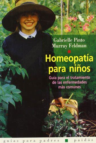 Besigvera: Homeopatía para niños: Guía para el tratamiento de las ...