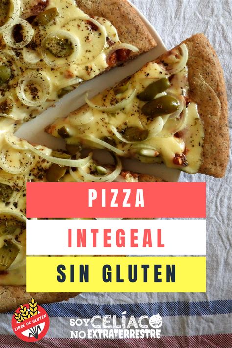 Pizza Sin Gluten Apta Para Cel Acos Receta F Cil En Pasos Comida