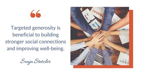 Ways Targeted Generosity Builds Stronger Connections