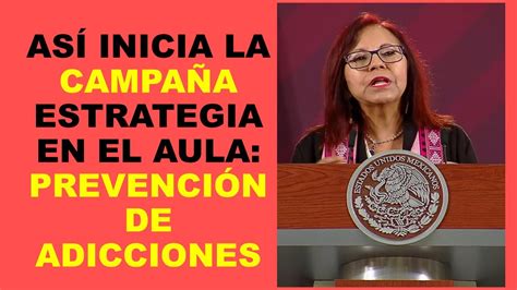 Soy Docente AsÍ Inicia La CampaÑa Estrategia En El Aula PrevenciÓn De Adicciones Youtube