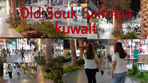 OLD SOUK SALMIYA THE FILIPINO S PLACE IN KUWAIT YouTube