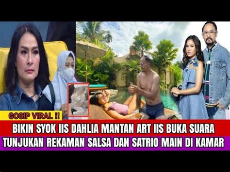 Bikin Syok Iis Dahlia Mantan Art Buka Suara Tunjukkan Rekaman Salsa Dan