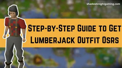 How to Get Lumberjack Outfit OSRS - Shadow Knight Gaming