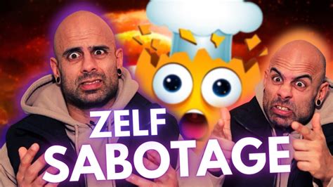 DE ECHTE REDEN WAAROM JE JEZELF SABOTEERT YouTube