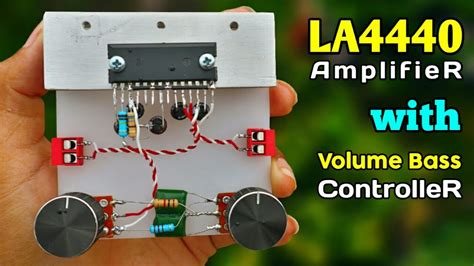 Diy Powerful Bass Amplifier With La4440 Ic Youtube