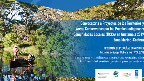 Convocatoria A Proyectos De Los Territorios Y Áreas Conservadas Por Los Pueblos Indígenas Y