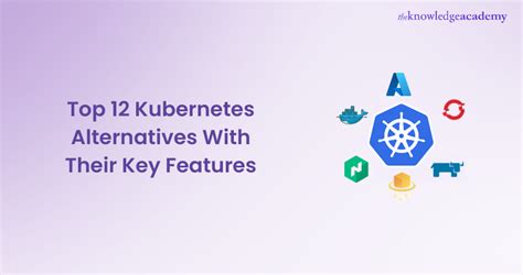 Top Kubernetes Alternatives Best Container Orchestration Tool