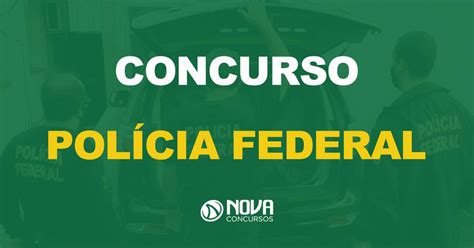 Concurso Polícia Federal Confira os locais de prova