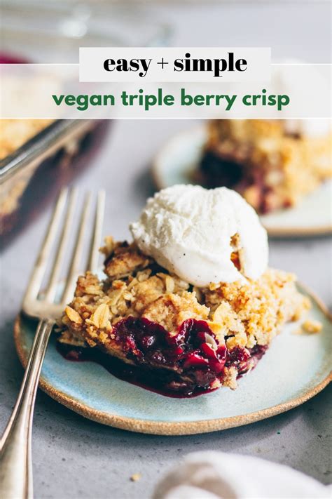 Triple Berry Crisp Healthienut Easy To Follow Plant Forward Recipes