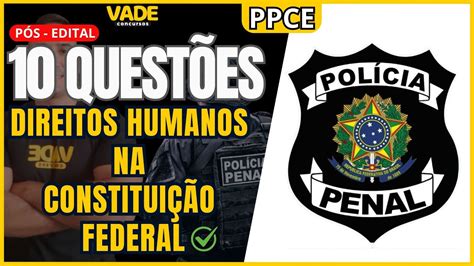 Concurso Ppce Quest Es Direitos Humanos Na Constitui O Federal