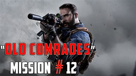 Call Of Duty Modern Warfare Gameplay Walkthrough Part12 Old Comrades