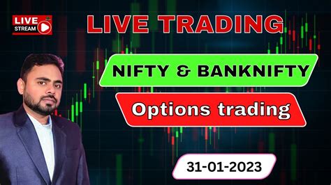 Live Trading Bank Nifty And Nifty Options 31 01 2023 Nifty Bank And