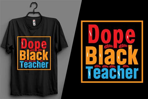 dope black teacher graphic   shirt store ns creative fabrica