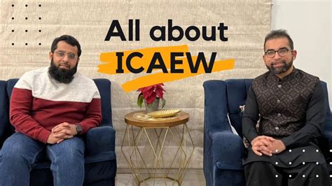 All About ICAEW Talk By Mustafa Mirchawala And Owais Mirchawala