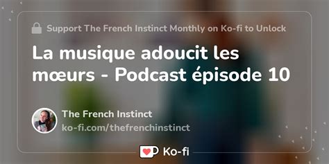 La musique adoucit les mœurs Podcast épisode 10 Ko fi Where