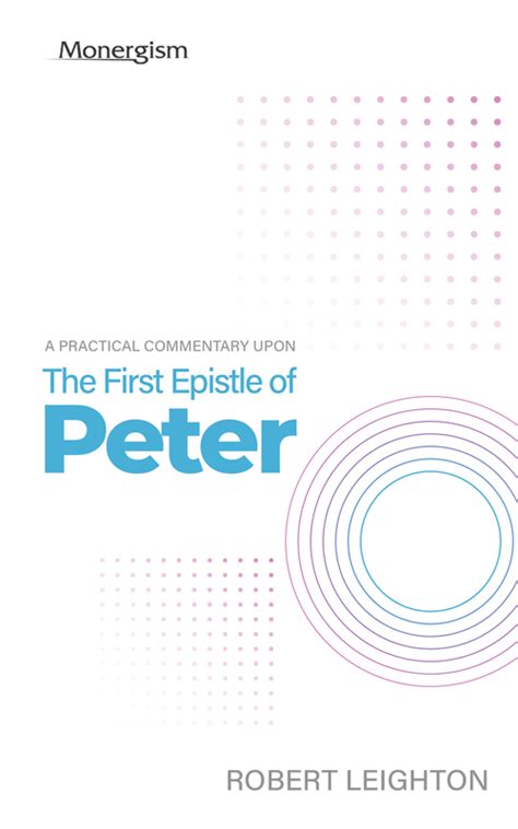 A Practical Commentary Upon the First Epistle of Peter (eBook) | Monergism