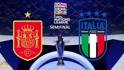 Prediksi Skor Serta Jam Tayang Spanyol Vs Italia Di Semifinal Uefa Nations League Malam Ini