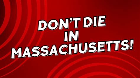 Massachusetts Estate Tax Don T Die There Youtube