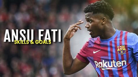 Ansu Fati 20212022 Skills And Goals Insane Talent Youtube