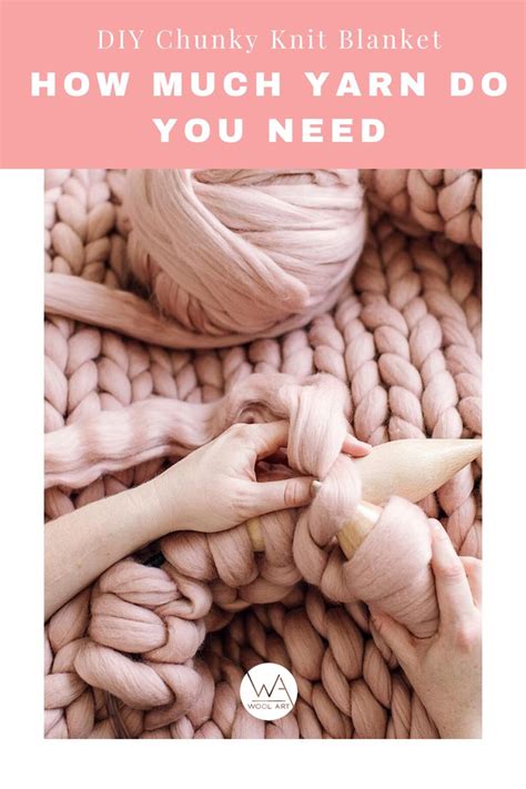 How Much Yarn Do You Need For Chunky Blanket Chunky Knit Blanket Diy