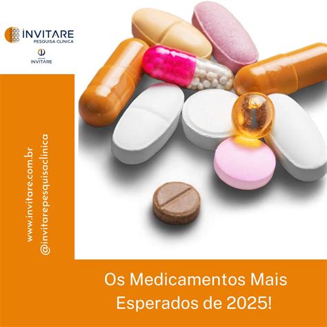 Entre Os Medicamentos Mais Comuns Consumidos - Invitare - Os dez medicamentos mais aguardados de 2025 nos Estados ...