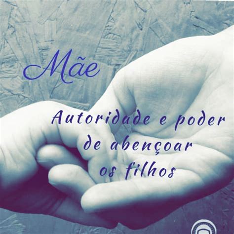 Pin De Beth Tironi Em Maes E Filhos As Autoridade E Poder Filhos