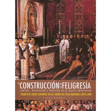 Productos Libros La Construccion De La Feligresia Control Negociacion Y