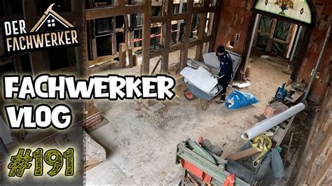 Fachwerker Vlog Fr Hjahrsputz Im Fachwerkhaus Youtube