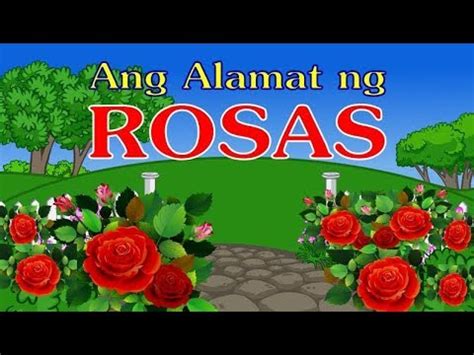 Alamat Ang Alamat Ng Rosas Bersyon Kwentong Pambata Youtube