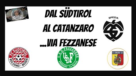 Dal S Dtirol Al Catanzaro Via Fezzanese Speziato Youtube