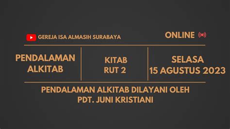 ONLINE PENDALAMAN ALKITAB GIA SBY RUT 2 OLEH PDT JUNI KRISTIANI