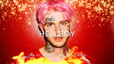 Lil Peep Hellboy Hz Release Guilt Fear Youtube