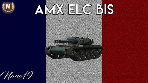 Wot Amx Elc Bis As De Char Replay Comment Youtube