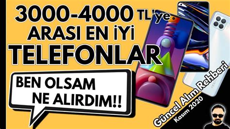 3000 4000 TL ARASI EN GÜÇLÜ TELEFONLAR BEN OLSAM NE ALIRDIM 2020