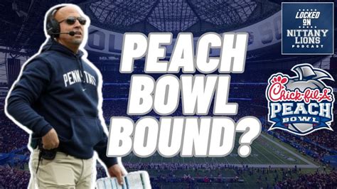 Why Penn State Football Will Land In The Peach Bowl Could They Face