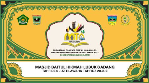 Mtq Nasional Xl Sumatera Barat Masjid Baitul Hikmah Final