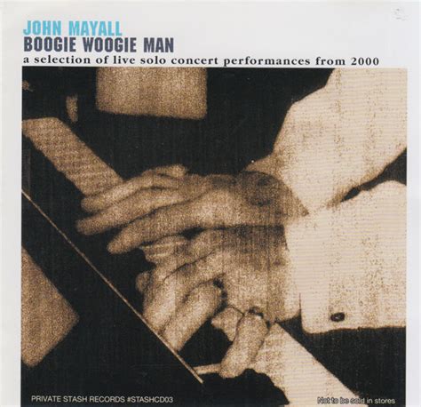 John Mayall Boogie Woogie Man 2001 Cd Discogs