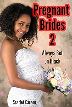 Pregnant Brides II A Mind Control Taboo Sex Story Always Bet On Black Kindle Edition By