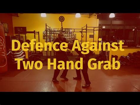 SELF DEFENCE TECHNIQUES Defence Against Two Hand Grab YouTube