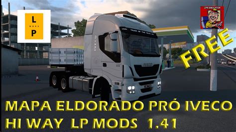 MAPA ELDORADO PRO IVECO HI WAY LP MODS FREEEEEE 1 41 YouTube