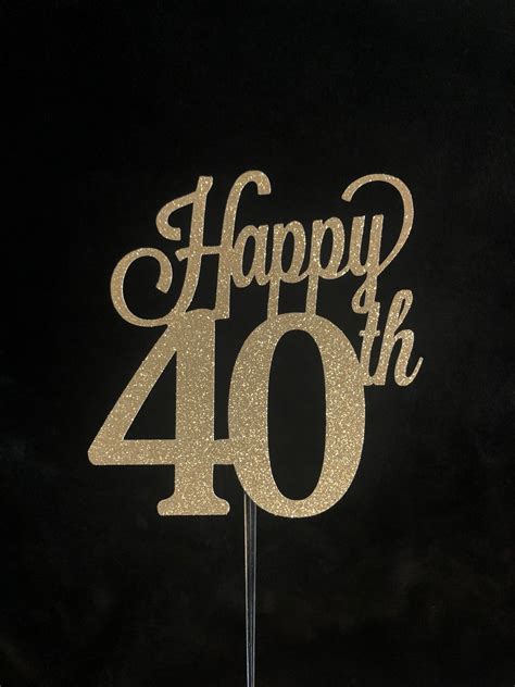 Happy 40th Cake Topper Happy Birthday Cake Topper 40th Birthday