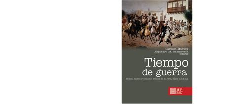 Pdf Tiempo De Guerra Estado Nación Y Conflicto Armado En El Perú Siglos Xvii Xix