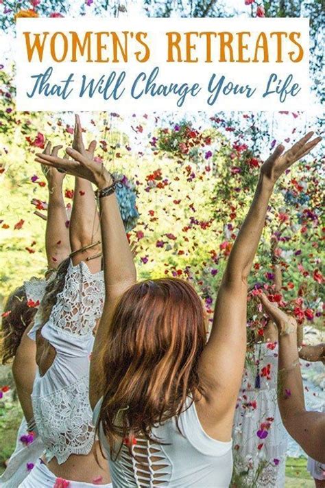 Women S Transformational Retreats That Will Change Your Life Womens