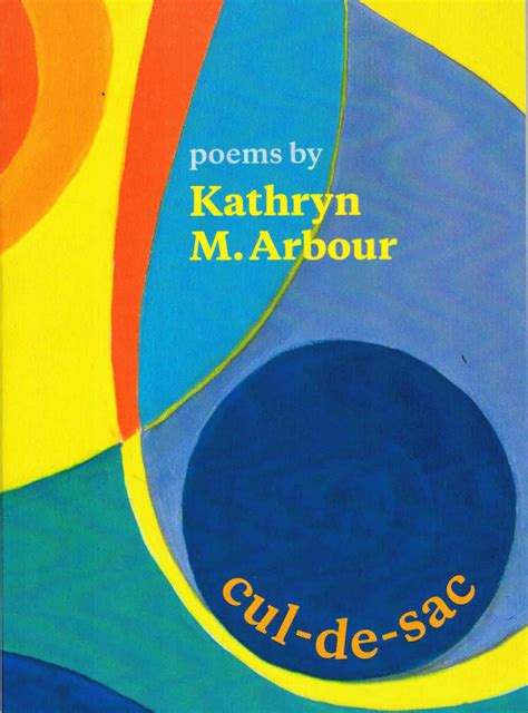 Cul de Sac – Kathryn Arbour – Gallery of Readers