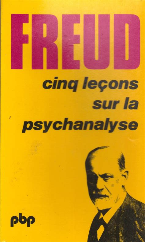 FREUD Cinq leçons sur la psychanalyse Petite bibliothèque Payot