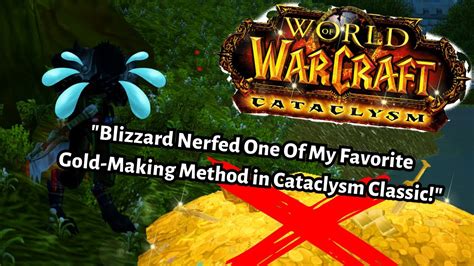 Blizzard Nerfed One Of My Favorite Gold Making Method In Cataclysm