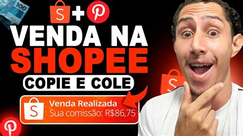 Afiliado Shopee Como Vender Na Shopee Pelo Pinterest Passo A Passo