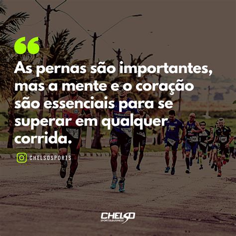 Frases De Corrida Para Voc Compartilhar Portal Chelso Sports