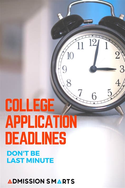 College Application Deadlines: Don't be last minute - Admission Smarts | College application ...