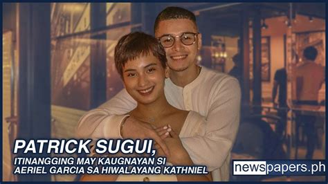 Patrick Sugui Itinangging May Kaugnayan Si Aeriel Garcia Sa Hiwalayang